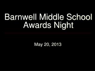 Barnwell Middle School Awards Night