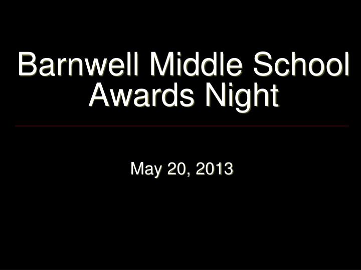 barnwell middle school awards night