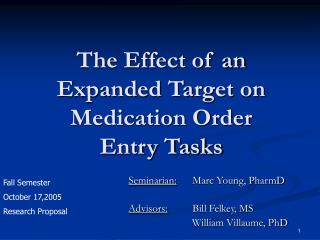 The Effect of an Expanded Target on Medication Order Entry Tasks