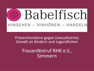 pr ventionsb ro gegen sexualisierte gewalt an kindern und jugendlichen frauennotruf rhk e v simmern