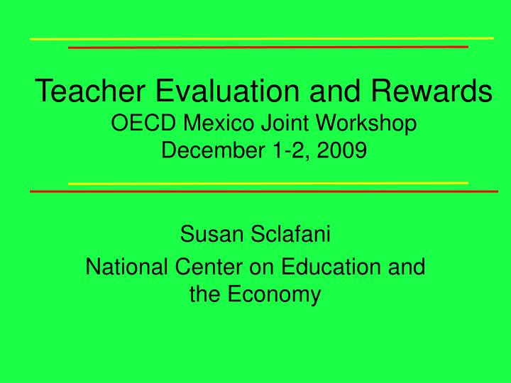 teacher evaluation and rewards oecd mexico joint workshop december 1 2 2009