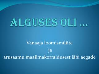 alguses oli