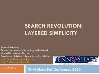 Search Revolution: Layered Simplicity