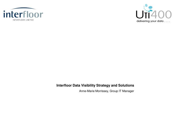 interfloor data visibility strategy and solutions