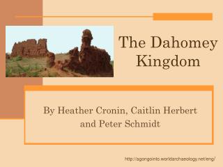 The Dahomey Kingdom