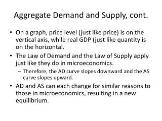 Aggregate Demand and Supply, cont.
