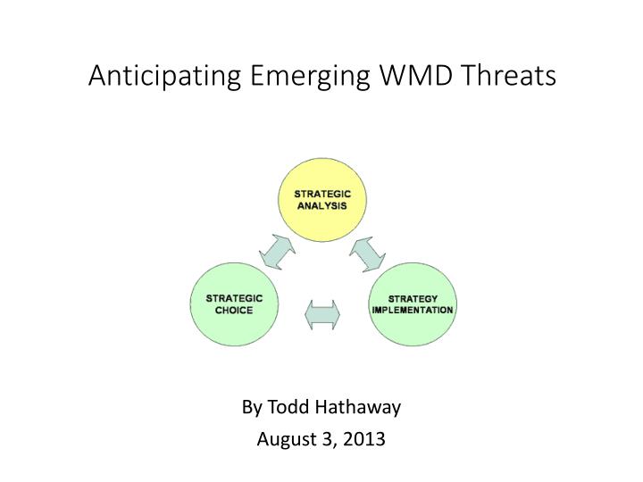 anticipating emerging wmd threats