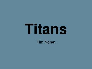 Titans