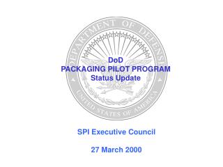 dod packaging pilot program status update