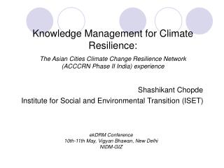 Shashikant Chopde Institute for Social and Environmental Transition (ISET)