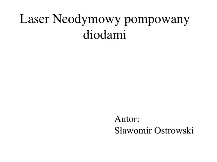 laser neodymowy pompowany diodami