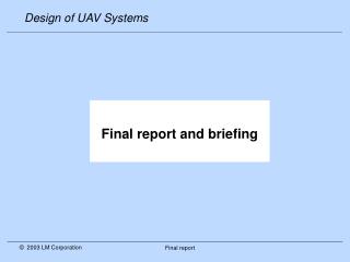 Final report and briefing