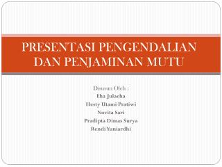 presentasi pengendalian dan penjaminan mutu
