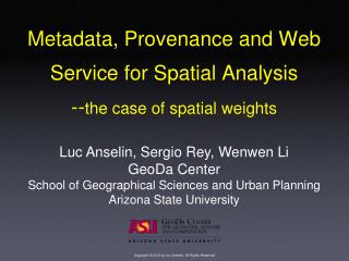 Metadata, Provenance and Web Service for Spatial Analysis -- the case of spatial weights