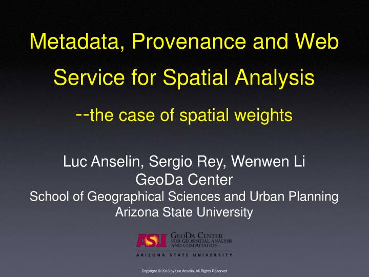 metadata provenance and web service for spatial analysis the case of spatial weights