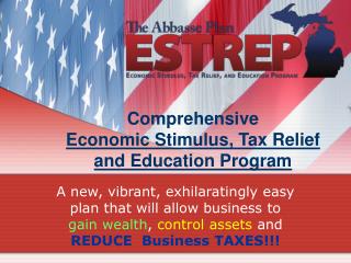 Comprehensive Economic Stimulus, Tax Relief and Education Program