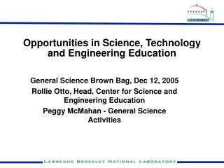 Opportunities in Science, Technology and Engineering Education