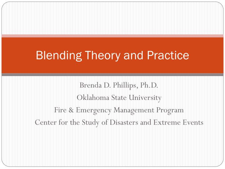 blending theory and practice