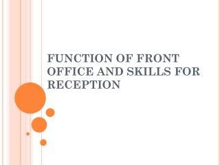 FUNCTION OF FRONT OFFICE AND SKILLS FOR RECEPTION