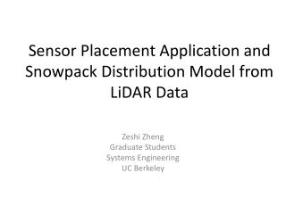 Sensor Placement Application and Snowpack Distribution Model from LiDAR Data