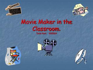Movie Maker in the Classroom . Tania Hunt 0505024