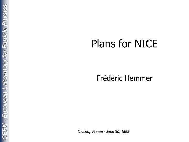 plans for nice