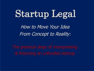 Startup Legal How to Move Your Idea From Concept to Reality :