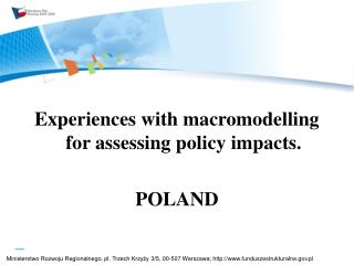Experiences with macromodelling for assessing policy impacts. POLAND