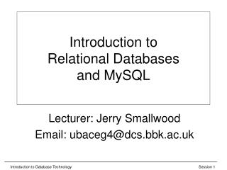Introduction to Relational Databases and MySQL