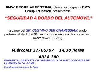 BMW GROUP ARGENTINA, ofrece su programa BMW Group Education , presentando