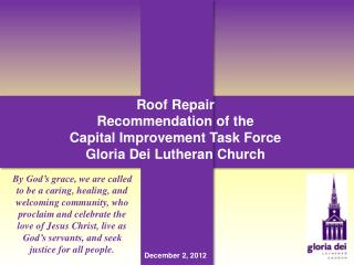 Roof Repair Recommendation of the Capital Improvement Task Force Gloria Dei Lutheran Church