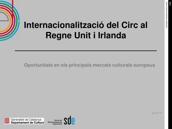 internacionalitzaci del circ al regne unit i irlanda