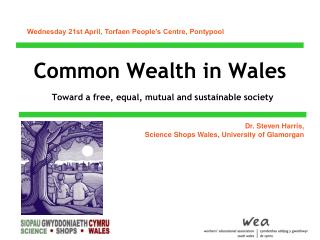 Common Wealth in Wales Toward a free, equal, mutual and sustainable society
