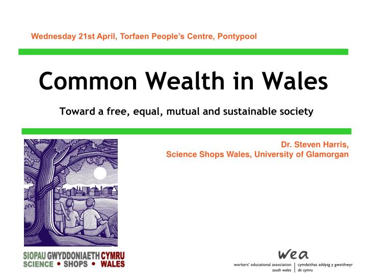 common wealth in wales toward a free equal mutual and sustainable society