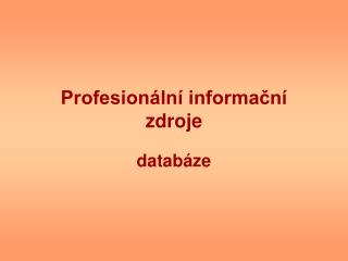 profesion ln informa n zdroje