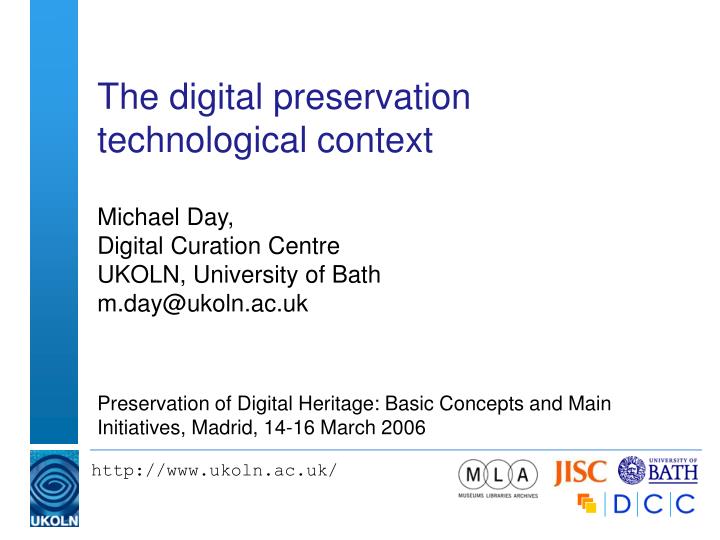 the digital preservation technological context