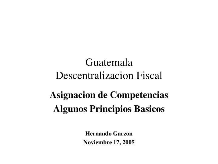 guatemala descentralizacion fiscal
