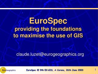 EuroSpec providing the foundations to maximise the use of GIS