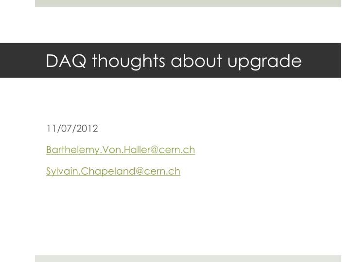 daq thoughts about upgrade