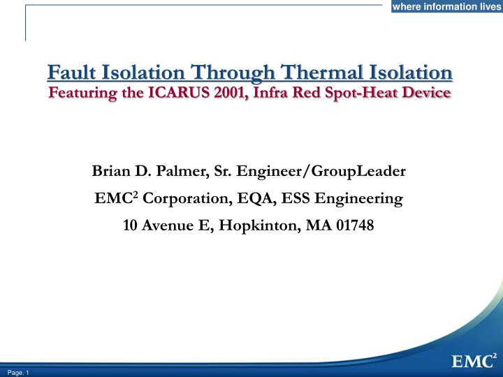 fault isolation through thermal isolation featuring the icarus 2001 infra red spot heat device