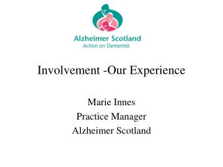 Involvement -Our Experience