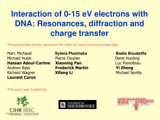 Interaction of 0-15 eV electrons with DNA: Resonances, diffraction and charge transfer