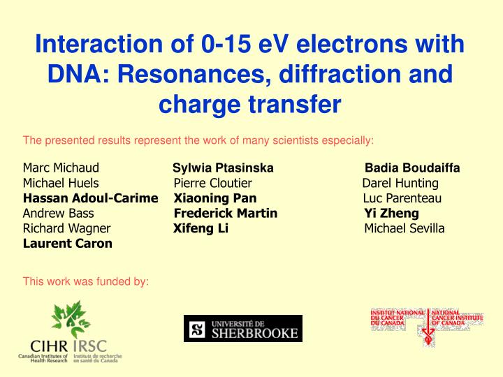 interaction of 0 15 ev electrons with dna resonances diffraction and charge transfer