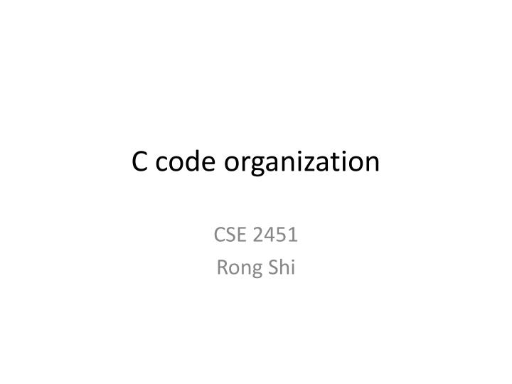 c code organization