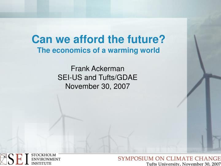 can we afford the future the economics of a warming world