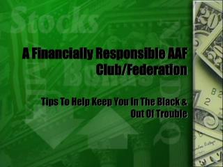 A Financially Responsible AAF Club/Federation