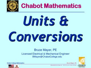 Bruce Mayer, PE Licensed Electrical &amp; Mechanical Engineer BMayer@ChabotCollege