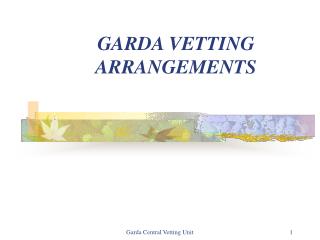 GARDA VETTING ARRANGEMENTS