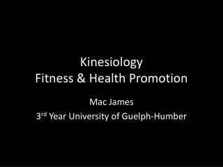 Kinesiology Fitness &amp; Health Promotion