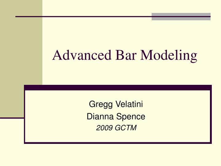 advanced bar modeling
